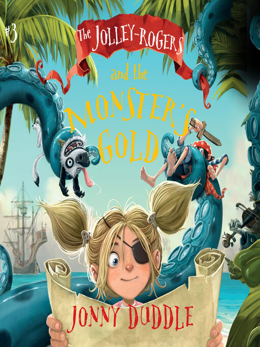 Title details for The Jolley-Rogers and the Monster's Gold by Amy Enticknap - Available